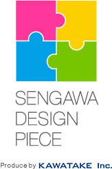 SENGAWA DESIGN PIECE Produce by KAWATAKE